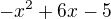 $-x^{2}+6x-5$