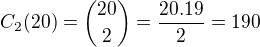 $C_{2}(20)={20\choose 2}= \frac{20.19}{2}=190$