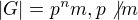 $|G|=p^nm, p\not | m$