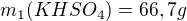 $m_{1}(KHSO_{4})=66,7g$