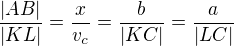 $\frac{|AB|}{|KL|}=\frac{x}{v_{c}}=\frac{b}{|KC|}=\frac{a}{|LC|}$