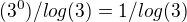 $ (3^0)/log(3)=1/log(3)$