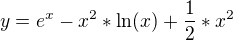 $y=e^{x}-x^{2}*\ln (x)+\frac{1}{2}*x^{2}$