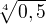 $\sqrt[4]{0,5}$