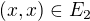 $(x,x)\in E_2$