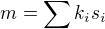 $m = \sum_{_{}}^{} k_{i}s_{i}$