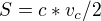 $S=c*v_c/2$