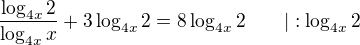 $\frac{\log_{4x}2}{\log_{4x}x}+3\log_{4x}2=8\log_{4x}2\qquad|:\log_{4x}2$