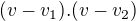 $(v-v_1).(v-v_2)$