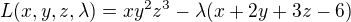 $L(x,y,z,\lambda )=xy^{2}z^{3}-\lambda (x+2y+3z-6)$