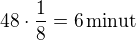 $48\cdot\frac 18=6\,\rm{minut}$