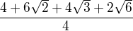 kopírovat do textarea $\frac{4+6\sqrt{2}+4\sqrt{3}+2\sqrt{6}}{4}$