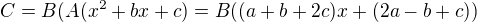 kopírovat do textarea $C= B(A(x^{2}+bx+c) =B((a+b+2c)x + (2a-b+c))$