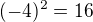 kopírovat do textarea $(-4)^2 = 16$