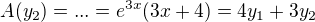 $A(y_2)=...=e^{3x}(3x+4)=4y_1+3y_2$