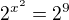 kopírovat do textarea ${2^{{x}^2}} = 2^9$