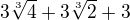 $3\sqrt[3]{4}+3\sqrt[3]{2}+3$