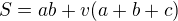 $S=ab+v(a+b+c)$
