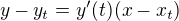 $y-y_{t}=y'(t)(x-x_{t})$