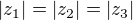 $|z_1|=|z_2|=|z_3|$