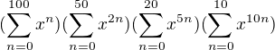 $(\sum_{n=0}^{100}x^n)(\sum_{n=0}^{50}x^{2n})(\sum_{n=0}^{20}x^{5n})(\sum_{n=0}^{10}x^{10n})$