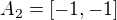 $A_{2}=[-1,-1]$