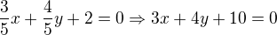 kopírovat do textarea $\frac{3}{5}x+\frac{4}{5}y+2=0 \Rightarrow 3x+4y+10 = 0$