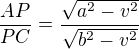 $ \frac{AP}{PC}=\frac{\sqrt{a^2-v^2}}{\sqrt{b^2-v^2}} $
