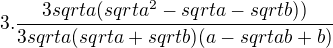 kopírovat do textarea $ 3. \frac{3sqrt{a}(sqrt{a^2}-sqrt{a}-sqrt{b}))}{3sqrt{a}(sqrt{a}+sqrt{b})(a-sqrt{ab}+b)}$