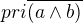 $pri \overline{(a\wedge b)} $