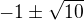 $-1\pm \sqrt{10}$