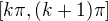 $[k\pi , (k+1)\pi]$