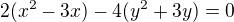 $2 (x^2-3x)-4 (y^2+3y)=0$