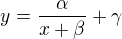 $y=\frac{\alpha}{x+\beta}+\gamma$