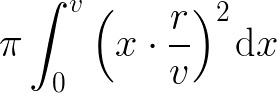 ${\huge \pi \int_{0}^{v}\({x \cdot \frac { r}{v}}\)^2\;\!\!{\mathrm d}x}$
