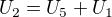 $U_{2}=U_{5}+U_{1}$