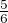 $\tfrac{5}{6}$