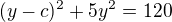 $(y-c)^2+5y^2=120$