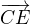 $\overrightarrow{CE}$