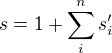 $s = 1 + \sum_{i}^{n}s_i'$