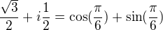 $\frac{\sqrt{3}}{2}+i\frac{1}{2}= \cos (\frac {\pi}6)+\sin (\frac {\pi}6)$