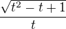 $\frac{\sqrt{t^2-t+1}}{t}$
