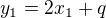 $y_{1}=2x_{1}+q$