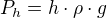 $P_h=h\cdot\rho\cdot g$