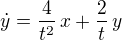$\dot y= \frac{4}{t^2}\,x + \frac{2}{t}\,y$