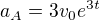 $a_A=3v_0e^{3t} $