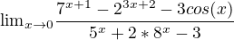 ${\lim}\limits_{x \to 0}\frac{7^{x+1} -2^{3x+2}-3cos(x) }{5^x + 2*8^x-3}$
