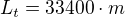 $L_{t}=33400\cdot m$