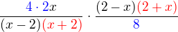 $\frac{\color{blue}4\cdot 2\color{black}x}{(x-2)\color{red}(x+2)}\cdot \frac{(2-x)\color{red}(2+x)}{\color{blue}8}$