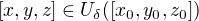 $[x,y,z]\in U_{\delta}([x_0,y_0,z_0])$